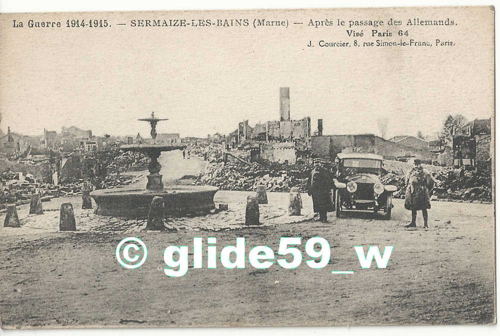 SERMAIZE-LES-BAINS (Marne) - La Guerre 1914-1915 - Après Le Passage Des Allemands (animée) - N° 64 - Sermaize-les-Bains