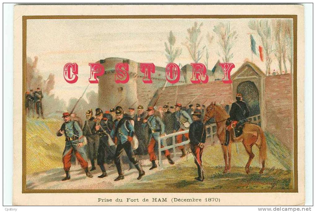 RARE - 80  HAM - Prise Du Fort Militaire Le 10 Décembre 1870 - Guerre De 1870-71 - Détails Au Dos - Ham