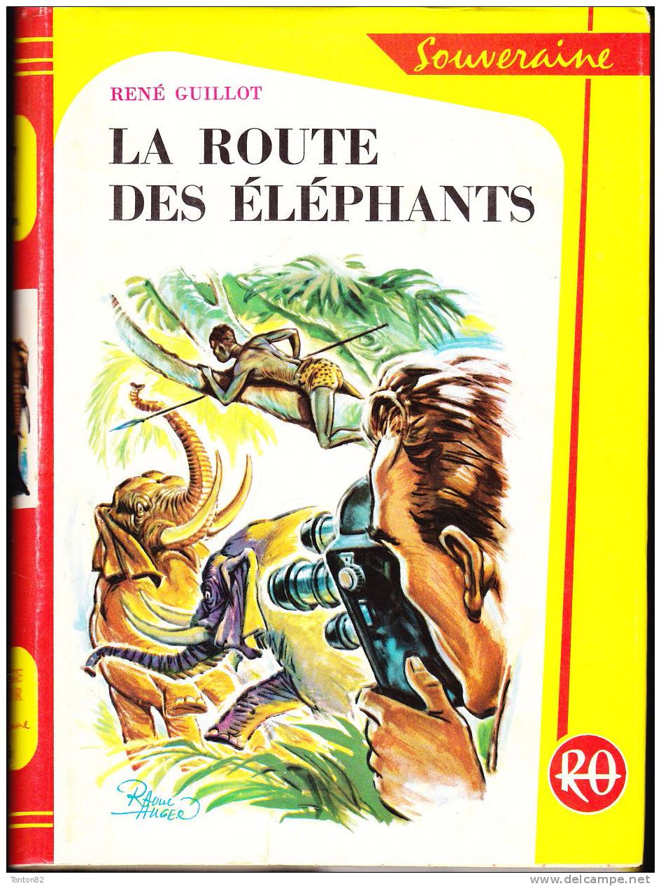 René Guillot - La Route Des éléphants - Bibliothèque Rouge Et Or  N° 566 - ( 1966 ) . - Bibliotheque Rouge Et Or