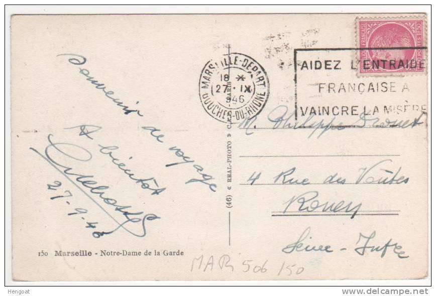 Flamme : " Aidez L´entraide Francaise ..." N° 679 / Carte Du  27 IX 46 De Marseille , Flamme MAR506 - Cartas & Documentos