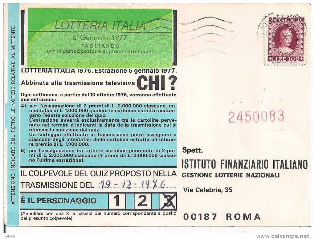 STORIA POSTALE - FRODE POSTALE , CARTOLINA  LOTTERIA ITALIA  AFFRANCATA CON   MARCA DA BOLLO L. 100 - VIAGGIATA 1976 - Variedades Y Curiosidades