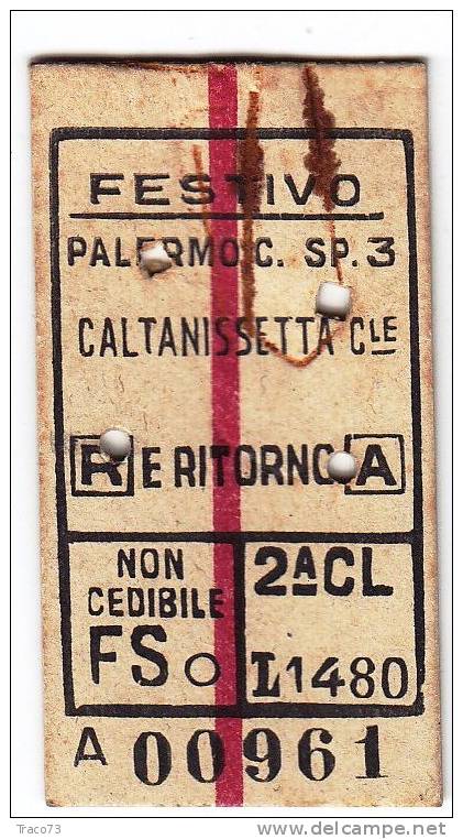 PALERMO C.LE /  CALTANISSETTA  C.LE - ( A/R)   19.01.1952  BIGL. 2^ Cl. - Lire 1.480 "FESTIVO" - Europe