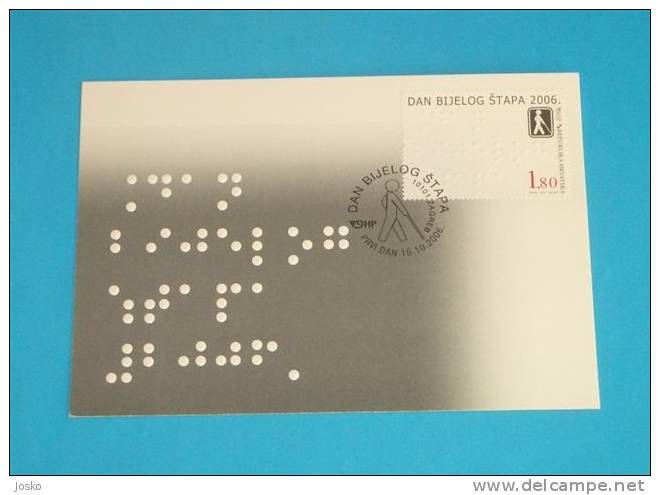 WHITE CANE SAFETY DAY Braille Letter-Alphabet ( Croatie Carte Max.) Blind People Les Personnes Aveugles Cieco Ciego Cego - Handicaps