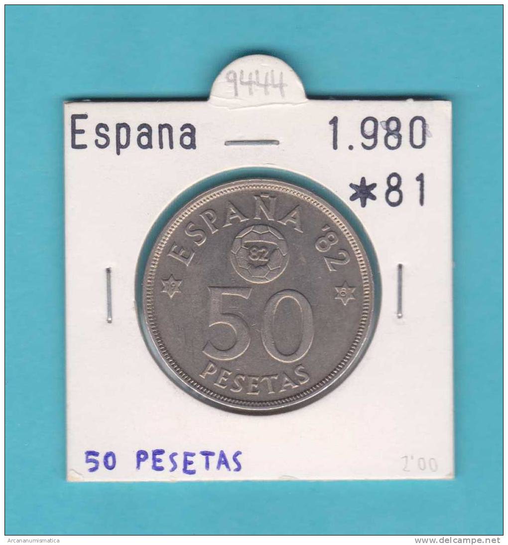 ESPAÑA /JUAN CARLOS I    50  PESETAS  Cu-Ni    1.980 #81  KM#819  MBC/EBC     DL-9444 - 50 Peseta