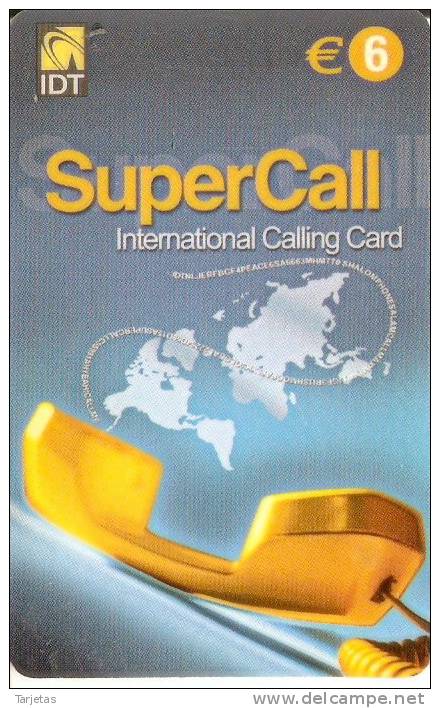 TARJETA DE ESPAÑA DE IDT SUPERCALL 6 EUROS (SIN TIENDA ONLINE) CADUCIDAD 05/05 - Andere & Zonder Classificatie