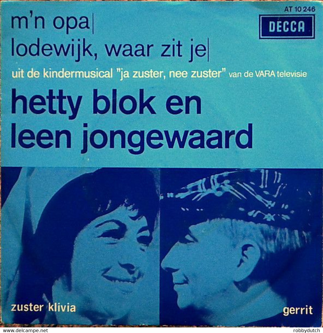* 7" *  JA ZUSTER, NEE ZUSTER - M'N OPA /  LODEWIJK WAAR ZIT JE? (Holland 1967 Ex!!!) - Kinderen