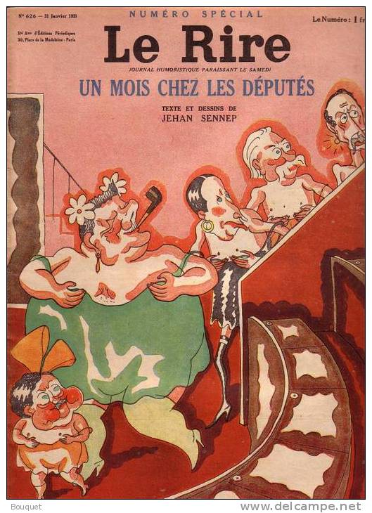 REVUE LE RIRE - JANVIER 1931 - N°626 - UN MOIS CHEZ LES DEPUTES - LE MICHET - ILLUSTRATIONS ET TEXTES DE SENNEP - 1900 - 1949