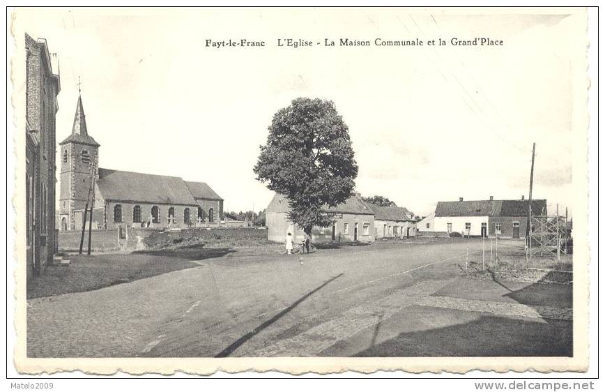 FAYT LE FRANC (7387)  L 'église La Maison Communale Et La Grand Place - La Louvière