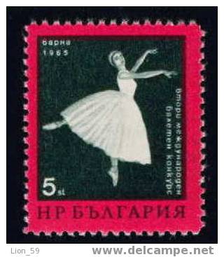 1614 Bulgaria 1965 Art > Theatre - International Ballet Festival - Dancer Balletta ** MNH - Teatro