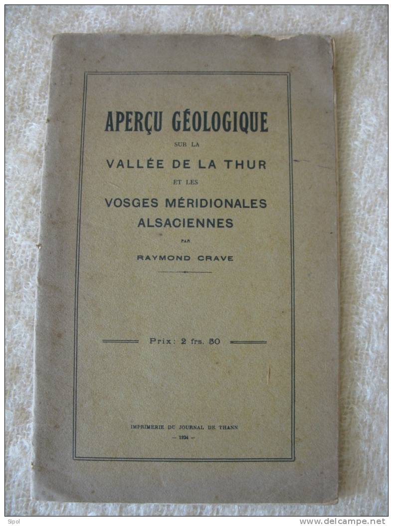 Aperçu Géologique Sur La Vallée De La Thur Et Les Vosges Méridionales Alsaciennes Par R.Crave  1924 - Alsace