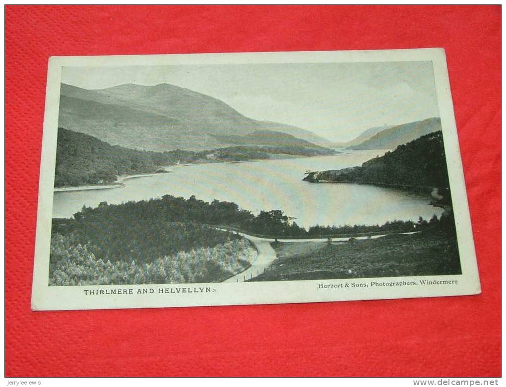 Thirlmere And Helvellyn -  1911 - Autres & Non Classés