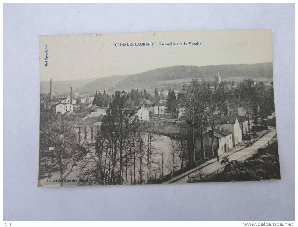 VOSGES 1918- EPINEAL-St-LAURENT - PASSERELLE SUR LA MOSELLE - Epinal