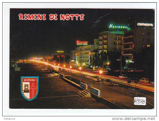 PO9578# RIMINI - Lungomare Di Notte - Hotel Excelsior-National-Continental  VG 1975 - Rimini