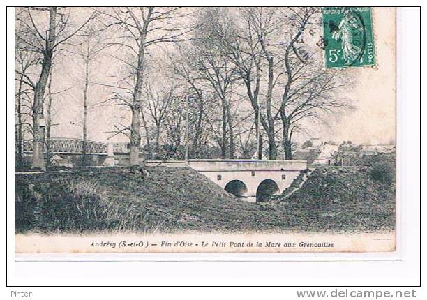 ANDRESY - Fin D´Oise - Le Petit Pont De La Mare Aux Grenouilles - Andresy