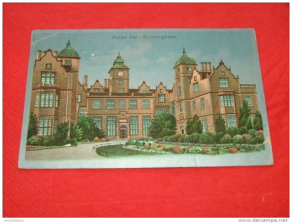 Birmingham - Aston Hall -  1907 - Birmingham