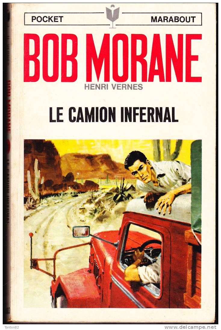 Bob Morane - Le Camion Infernal - Henri Vernes - Pocket Marabout N° 70 ( 1003 ) . - Marabout Junior