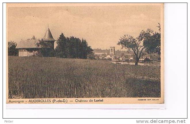 AUGEROLLES - Château De Lorlet - Autres & Non Classés