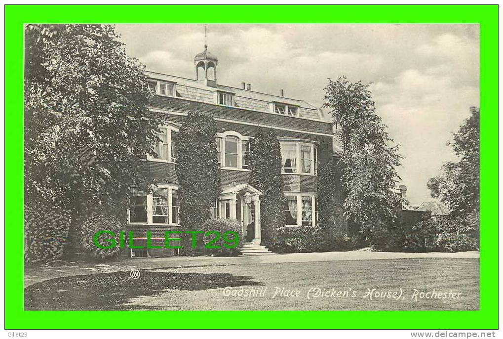 ROCHESTER, KENT - GADSHILL PLACE ( DICKEN´S HOUSE) - VALENTINE´S SERIES - WRITTEN IN 1913 - - Rochester