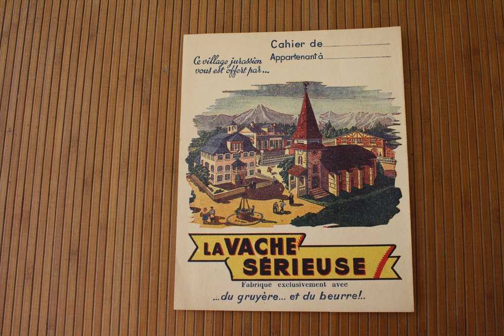 PROTEGE CAHIER Illustré Village Jura Publicité"LA VACHE SERIEUSE "Fabriqué Av Gruyère Et Beurre Vache Qui Rit - Book Covers