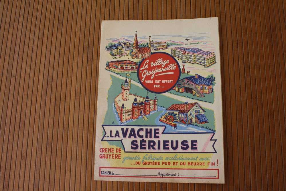 PROTEGE CAHIER Illustré Village Jura Publicité"LA VACHE SERIEUSE "Fabriqué Av Gruyère Et Beurre Vache Qui Rit - Book Covers