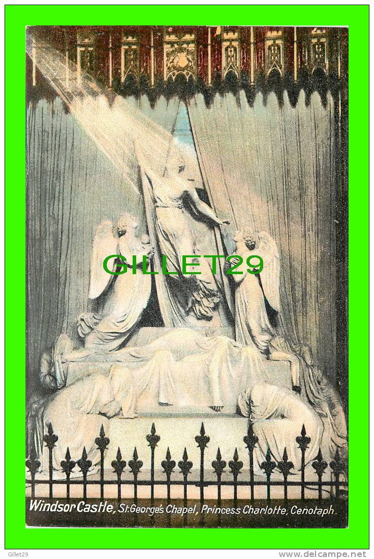 WINDSOR, U.K. - CASTLE - ST.GEORGES CHAPEL, PRINCESS CHARLOTTE, CENOTAPH - WRITTEN IN 1913 - F. FRITH  CO - - Windsor Castle