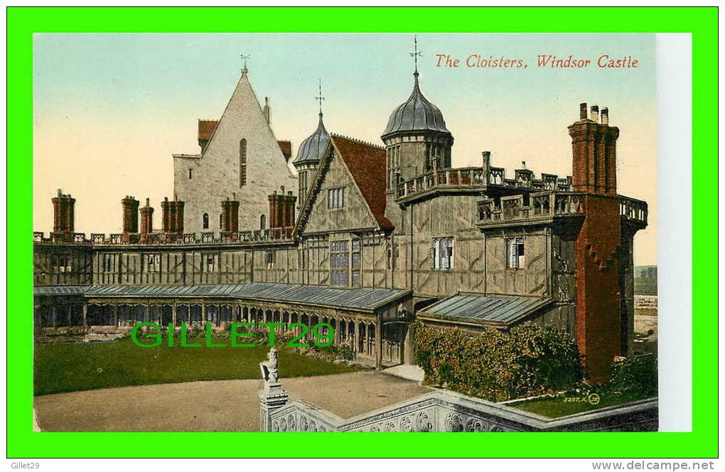 WINDSOR, U.K. - CASTLE, CLOISTERS, THE HORSESHOE - WRITTEN IN 1913 - PUB BY E.MARSHAL - J.V. - - Windsor Castle