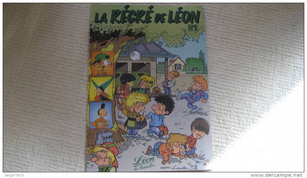 La Récré De Léon Spirou Bruxelles Moules Frites Tome Janry Cauvin Cédric Mélusine Zappeurs Kid Paddle Agent 212 - Spirou Magazine