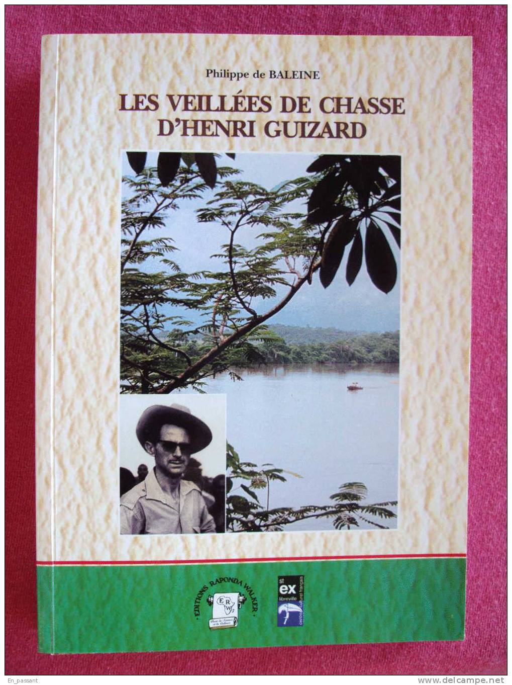 LES VEILLEES DE CHASSE  D'HENRI GUIZARD   De Philippe De BALEINE    Dédicacé - Jacht/vissen