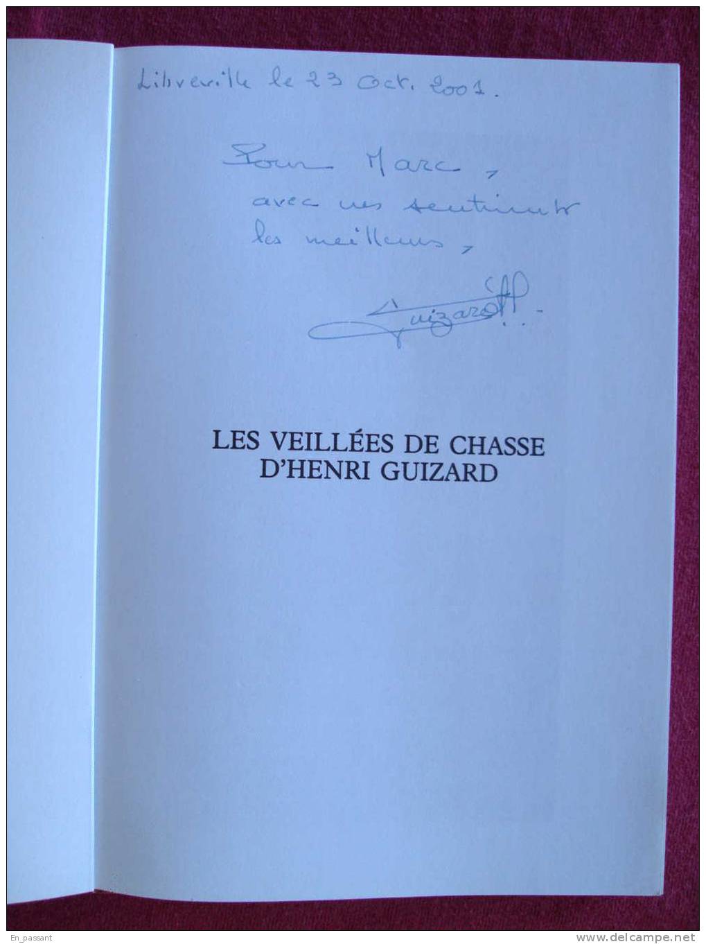 LES VEILLEES DE CHASSE  D'HENRI GUIZARD   De Philippe De BALEINE    Dédicacé - Jacht/vissen