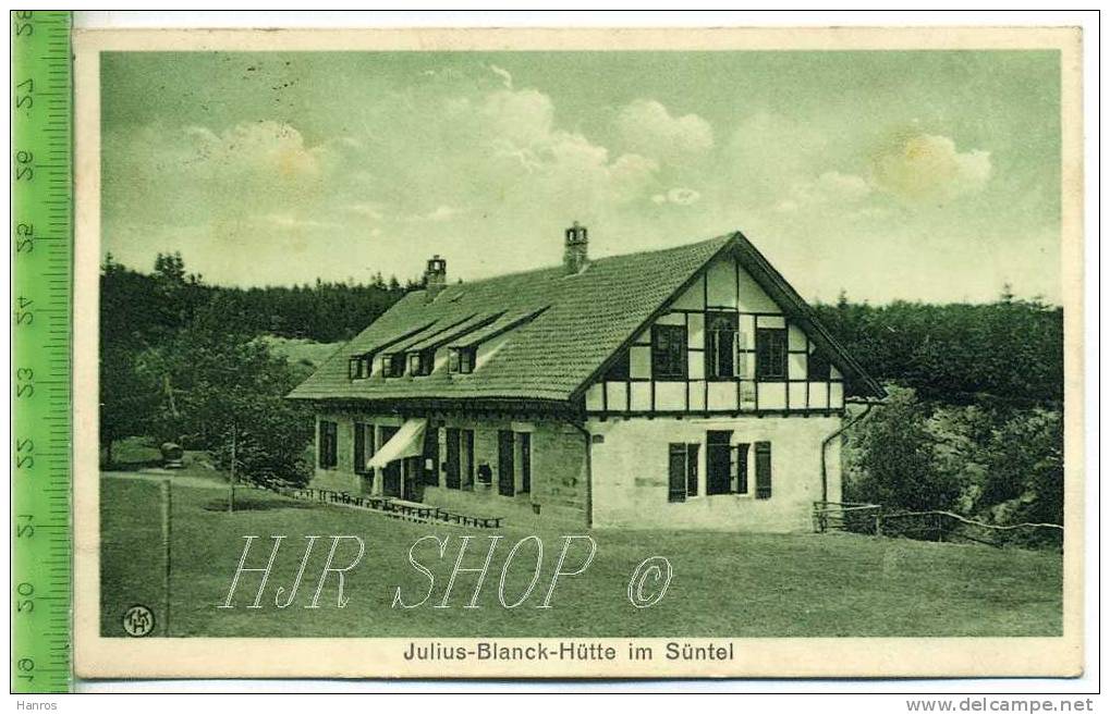 Julius – Blanck – Hütte Im Süntel, Gel. 12.06.1930 - Schaumburg