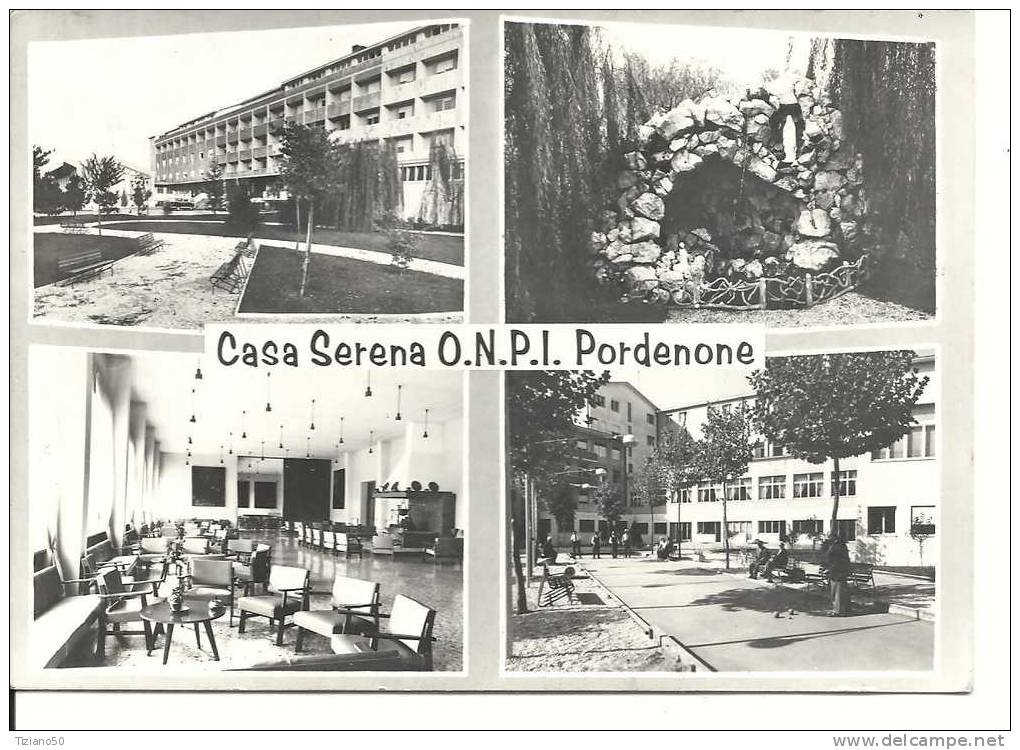 PORDENONE  CASA SERENA O.N.P.I.   VEDUTE DIVERSE-C346-FG - Pordenone