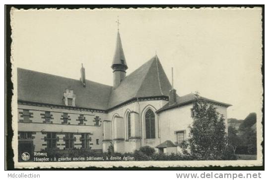 BELGIQUE REBECQ / Hospice Et église / - Rebecq