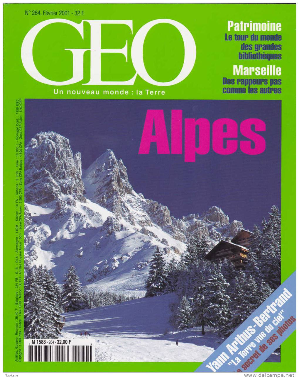 Géo 264 Février 2001 Alpes Patrimoine Le Tour Du Monde Des Grandes Bibliothèques Marseille Des Rappeurs - Aardrijkskunde