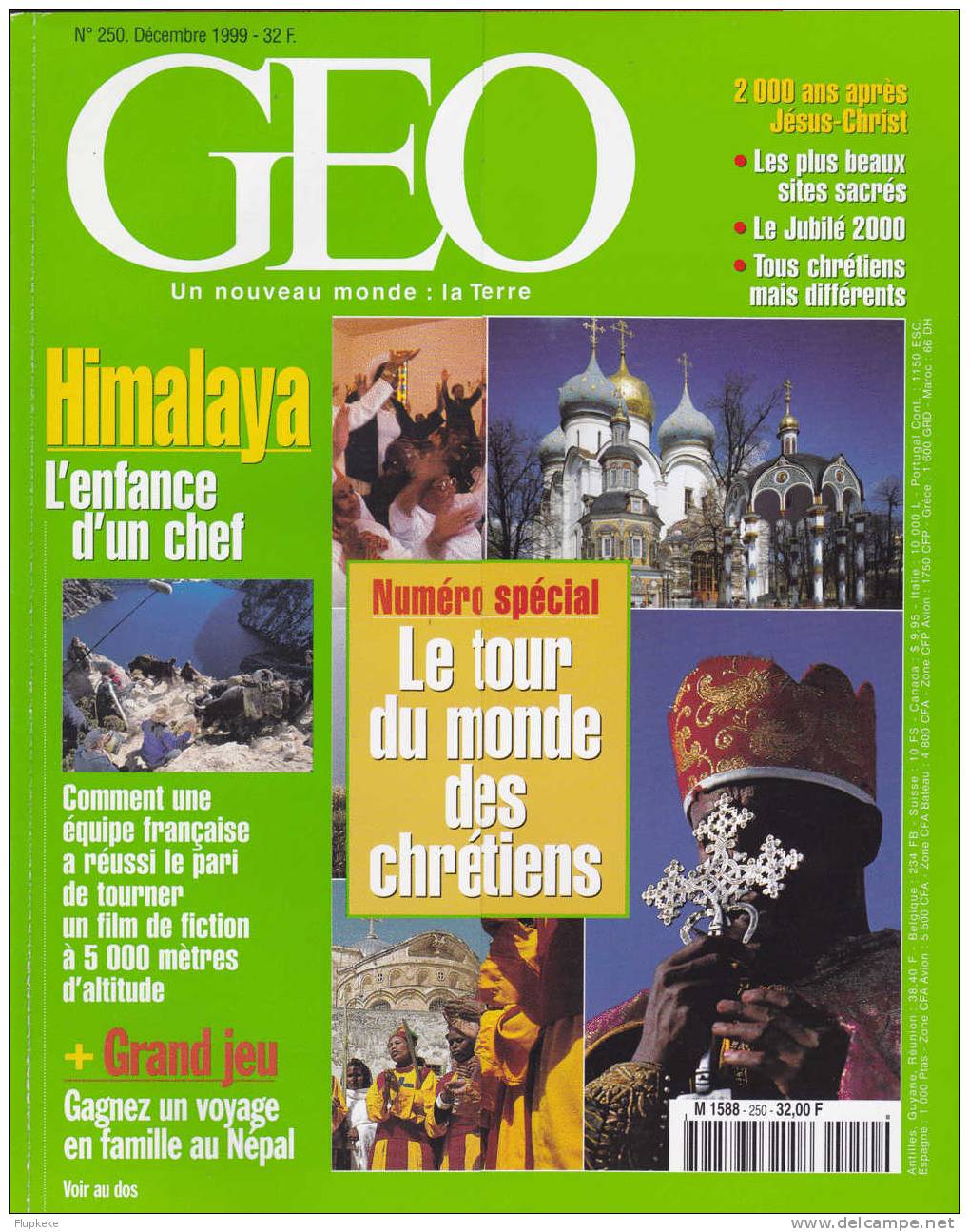 Géo 250 Décembre 1999 Numéro Spécial Le Tour Du Monde Des Chrétiens Himalaya L´Enfance D´un Chef - Aardrijkskunde