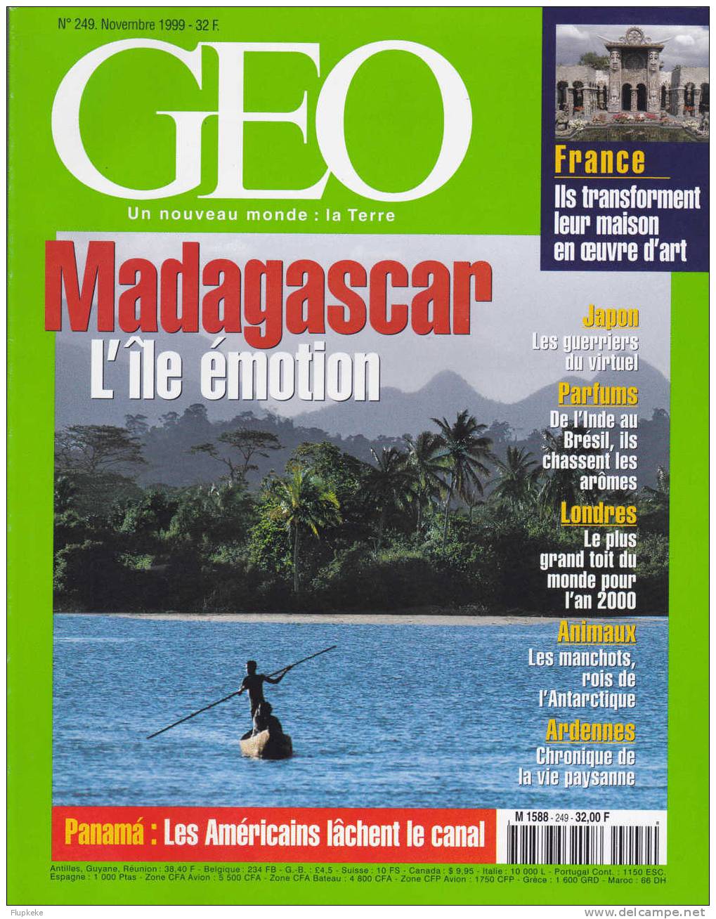 Géo 249 Novembre 1999 Madagascar L´Île Émotion Panama Les Américains Lâchent Le Canal - Géographie