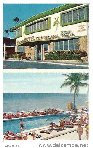 TROPICANA MOTEL .15645 COLLINS AVENUE......MIAMI BEACH. - Miami Beach