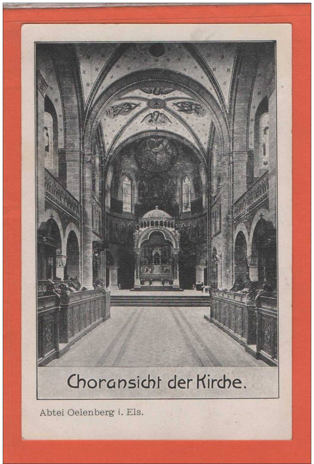 CHORANSICHT DER KIRCH  ABTEI OELENBERG OBLITARATION ALLEMANDE 1902 LUTTERBACH 1907 - Ribeauvillé