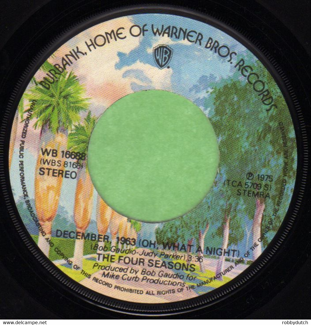 *  7" *  THE FOUR SEASONS - DECEMBER 1963 (OH, WHAT A NIGHT) (Holland 1975) - Disco, Pop