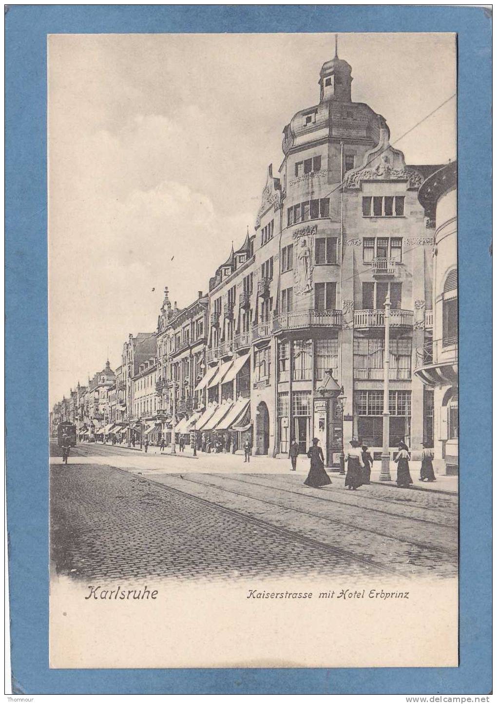 KARLSRUHE  -  Kaiserstrasse  Mit  Hotel Erbprinz  -  TRES BELLE CARTE PRECURSEUR ANIMEE  - - Karlsruhe