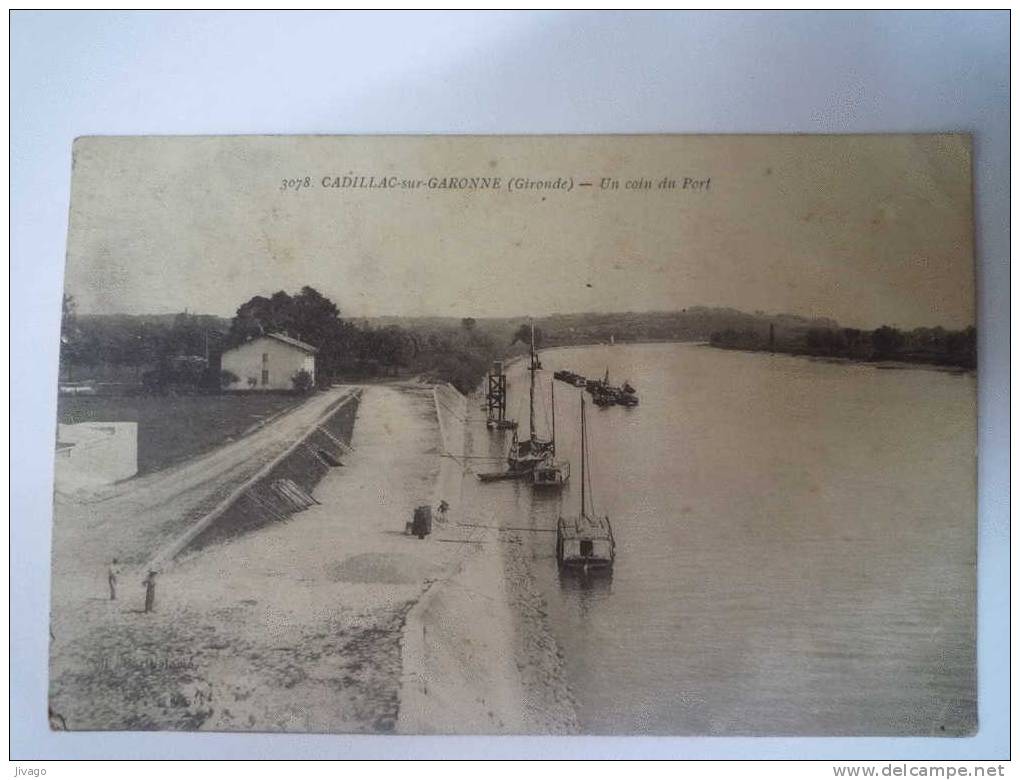 CADILLAC-sur-GARONNE  (Gironde)  :  Un Coin Du  PORT - Cadillac