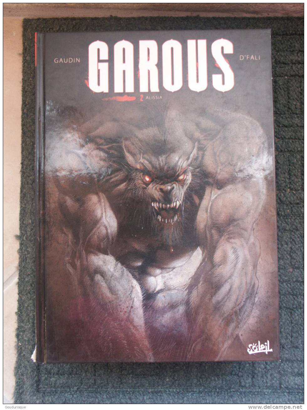 GAROUS T2 ALISSIA GAUDIN/D´FALI/CHAGNAUD - Garous