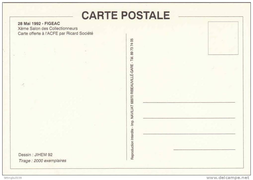 JIHEM. Carte Postale Du Xe Salon Des Collectionneurs, Figeac 1992 (LOT). Un Ricard Sinon Rien !. TL 2000 EX. - Sammlerbörsen & Sammlerausstellungen