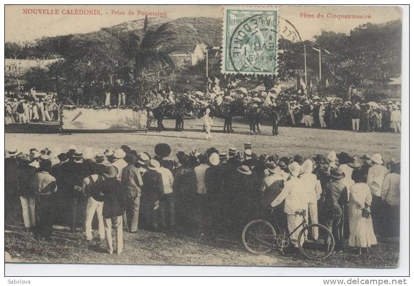 Nouvelle Calédonie Nouméa Prise De Possession Fêtes Du Cinquantenaire - New Caledonia