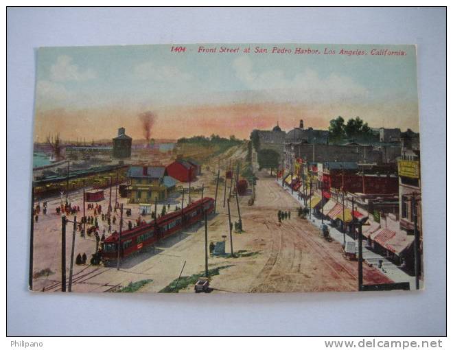 Los Angeles CA   Front Street At San Pedro Harbor  Circa 1907 - Los Angeles