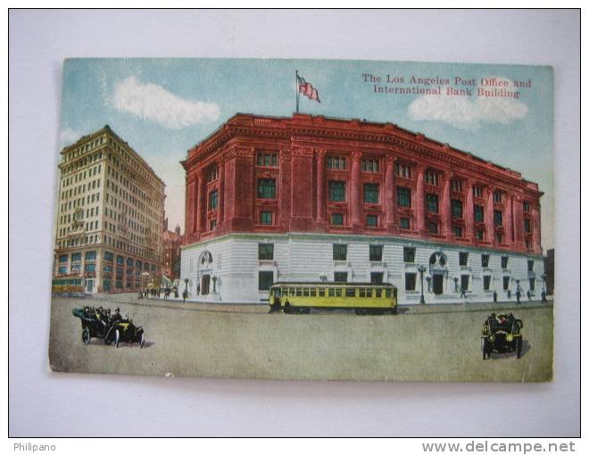Los Angeles CA    The Los Angeles Post Office  & International Bank Bldg, Circa 1907 - Los Angeles