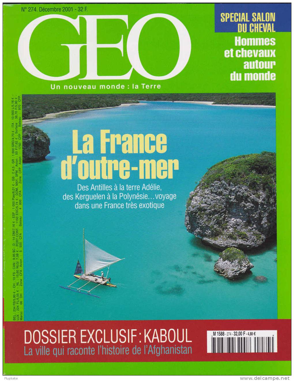 Géo 274 Décembre 2001 La France D´Outre-Mer Kaboul Hommes Et Cheveaux Autour Du Monde - Aardrijkskunde