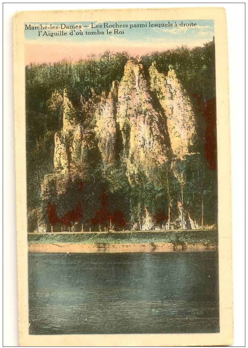 Marche-les-Dames  Les Rochers Parmi Lesquels à Droite L'Aiguille Dont Tomba Le Roi - Marche-en-Famenne