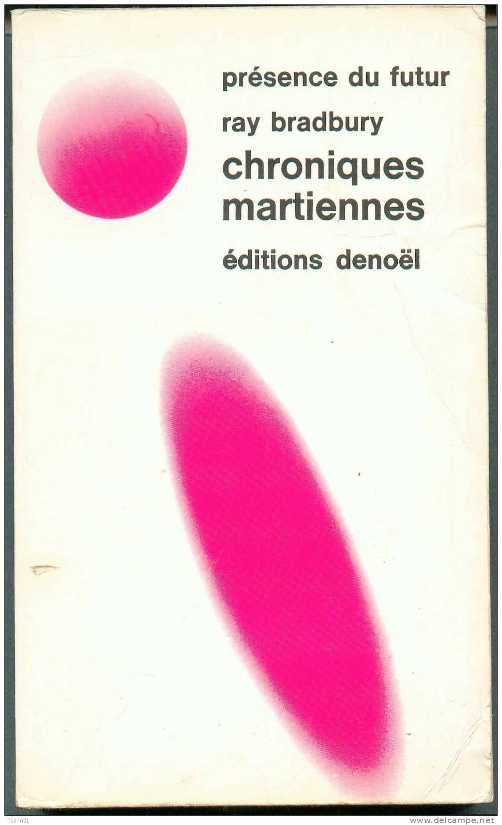 PRESENCE-DU-FUTUR N° 1 " CHRONIQUES MARTIENNES " RAY-BRADBURY  1975 - Présence Du Futur