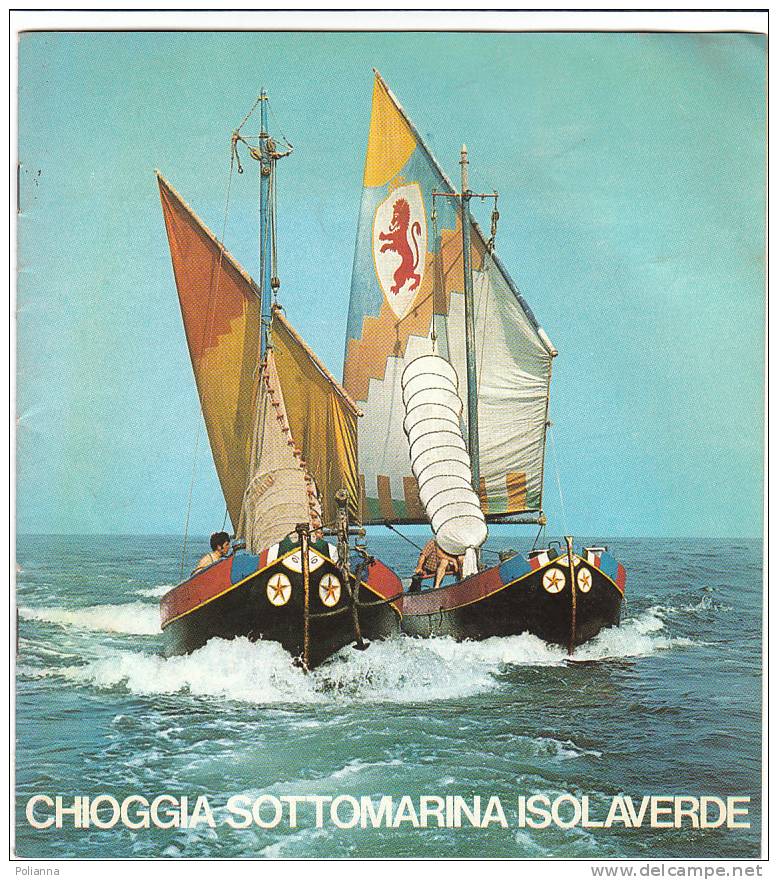 C0120 - Brochure Turistica CHIOGGIA-SOTTOMARINA-ISOLA VERDE Azienturismo Anni '70 - Turismo, Viajes