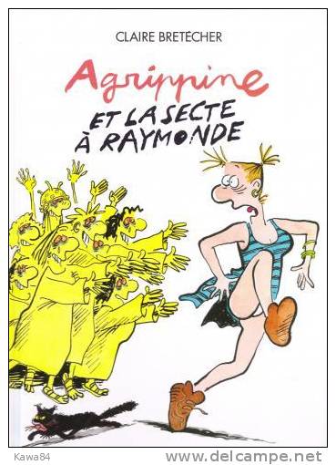 BD  Claire Bretécher  "  Agrippine  " - Brétecher